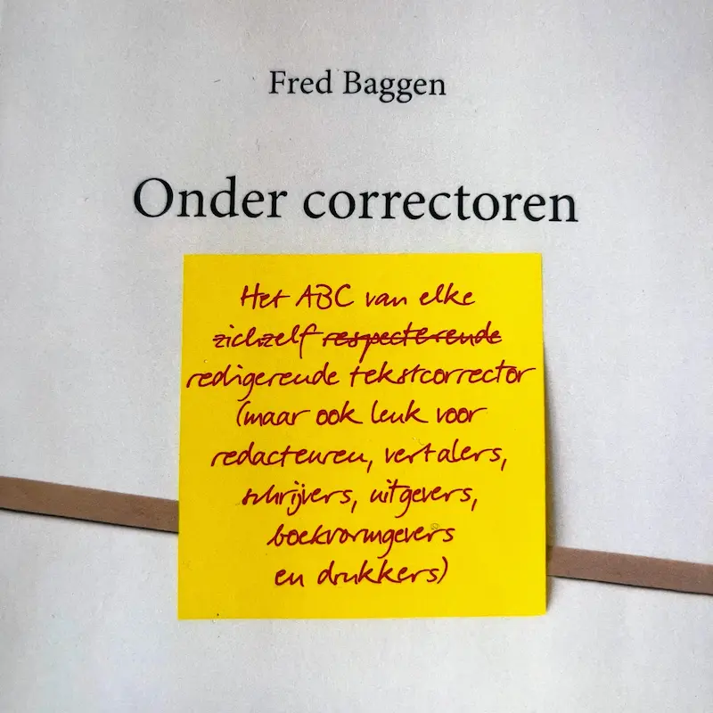 Omslag Onder correctoren, Fred Baggen Omslag Onder correctoren, Fred Baggen, vakvereniging Redactief